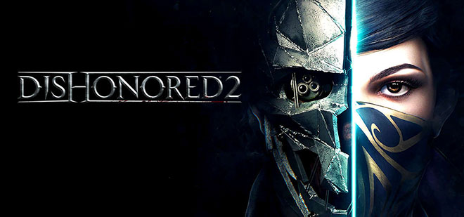 Dishonored 2    -  5